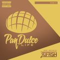 The Pan Dulce Life w/DJ Refresh - Episode 04