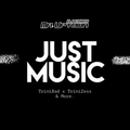 JUST MUSIC (TriniBad x TriniZess & More)