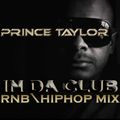 IN DA CLUB ..HIP \HOP OLDSCHOOL MIX BY TAYLORMADETRAXPT 2020