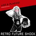 Loo & Placido - Retro Future Shock (Vol. 1, 2012)