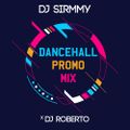 {DANCEHALL_PROMO FINAL MIXTAPE}@DJ ROBERTO X DJ SIRMMY