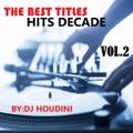 THE BEST TITLES HITS DECADE VOL.2