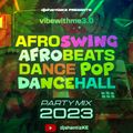 NEW PARTY MIX 2023 + AFROSWING + AFROBEATS + POP + DANCEHALL - djshantizKE