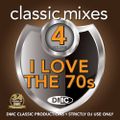 DMC - Classic Mixes - I Love The 70's Vol. 04