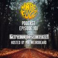 More Fuzz Podcast - Episode 101