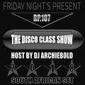 The Disco Class Bash Show.RP.107 Present By Dj Archiebold [Live @ Orange Groove Club # Jozi]