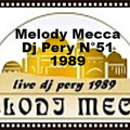 Melody Mecca Dj Pery N°51\1989 Lato A\B