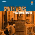 Synth Waves with Mari Mac Dowell + Special Mix from Gabriel Caramelo (30/12/20)