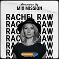 SSL Pioneer DJ MixMission - Rachel Raw
