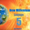 New Millenium Lounge Vol.5