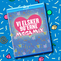Vi elsker 90erne MegaMix mixed by DJ J@rke