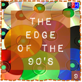 THE EDGE OF THE 90'S : 09