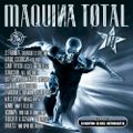 Maquina Total 18 By DJ Newton, DJ Kike & Metrokaat DJ