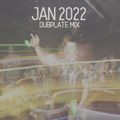 January 2022 Dubplate Mix