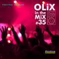 OLiX in the Mix #35  Festival Warmup