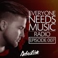 Everyone Needs Music RADIO | Episode 007