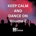 Keep Calm and Dance On Volume 2
