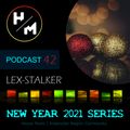 LEX-STALKER - HM Podcast 42 (Part 02) (New Year '2021 Series)