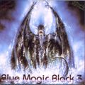 Blue Magic - Black: Volume 3 - MegaMixMusic.com