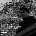 Latency Invite Lussuria - 25 Mai 2016