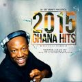 DJ DEE MONEY PRESENTS 2015 GHANAIAN HITS