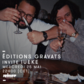 Editions Gravats Invite Iueke - 25 Mai 2016