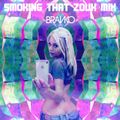 Branko - Smoking That Zouk Mix