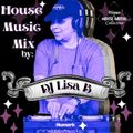 1. House Music Mix by DJ Lisa B (Women of House Music Collective)