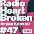 Club Heart Broken w/ Bryan Kessler (11/01/21)
