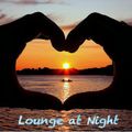 Lounge at Night - Mixed by Mr Cliff / Part22