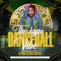 THE DANCEHALL HYPE MIX 2021 X DJ PINTO [The music doctor]
