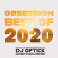 Dj Optick - Obsession - Ibiza Global Radio - 17.01.2021 BEST OF 2020
