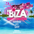 Ibiza World Club Tour - Radioshow with SHY (2022-Week19)