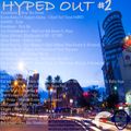 HYPED OUT #2 (GIDDY_DJ) #GMIXX