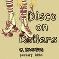 Disco on Rollers (January 2021)