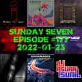 DJ AsuraSunil's Sunday Seven Mixshow #177 - 20220123