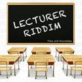 Lecturer Riddim (stingray 2018) Mixed By SELEKTA MELLOJAH FANATIC OF RIDDIM