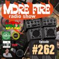 More Fire Radio Show #262 Week of May 8th 2020 with Crossfire from Unity Sound