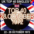 UK TOP 40 : 22 - 28 OCTOBER 1972