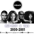 DJ Chemics - Hip Hop & R&B 2000-2001 @djchemics @hitzconnect