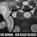 Positive Thursdays episode 907 - Fire Burning - New Reggae Releases (30th November 2023)
