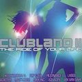 CLUBLAND II - THE RIDE OF YOUR LIFE (CD1)