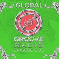Episode 005 Global Groove Radio June 2021
