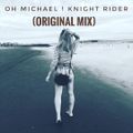 Oh Micheal ! Knight Rider (Original Mix) SEO