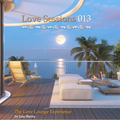 Love Sessions 013 - The Love Lounge Experience by Jose Sierra
