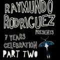 Raymundo Rodriguez - Jaded 7th Anniversary Mix Pt.2