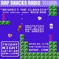 Rap Snacks Radio, Episode 249: 