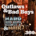366 - Outlaws & Bad Boys - The Hard, Heavy & Hair Show with Pariah Burke