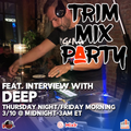 1023 TRIM MIX PARTY FEATURING DEEP MARCH 10 2023