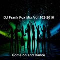 DJ Frank Fox Mix 102